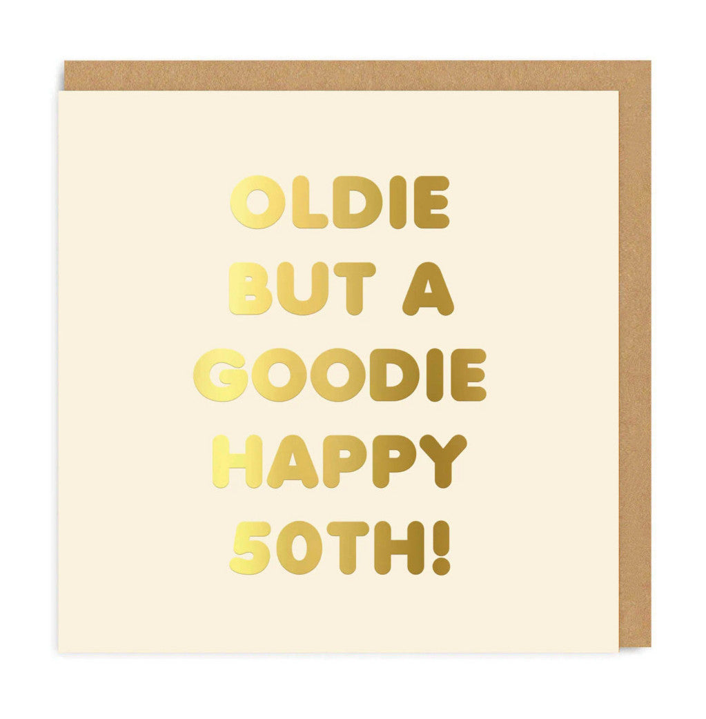 50th Birthday Card text reads "Oldie but a goodie Happy 50th"