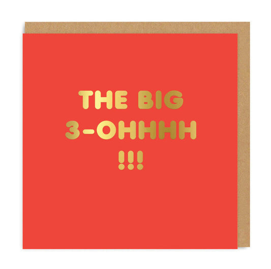 30th Birthday Card text reads "The Big 3-OHHHH!!!"