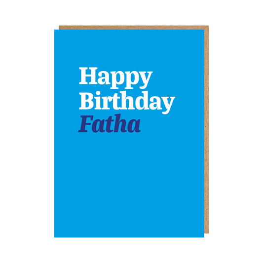 Dad Geordie Birthday Card with text reading "Happy Birthday Fatha"