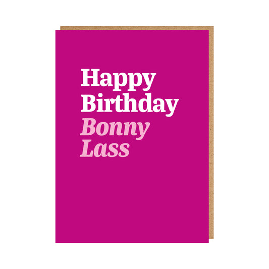 Geordie Birthday Card text reads "Happy Birthday Bonny Lass"