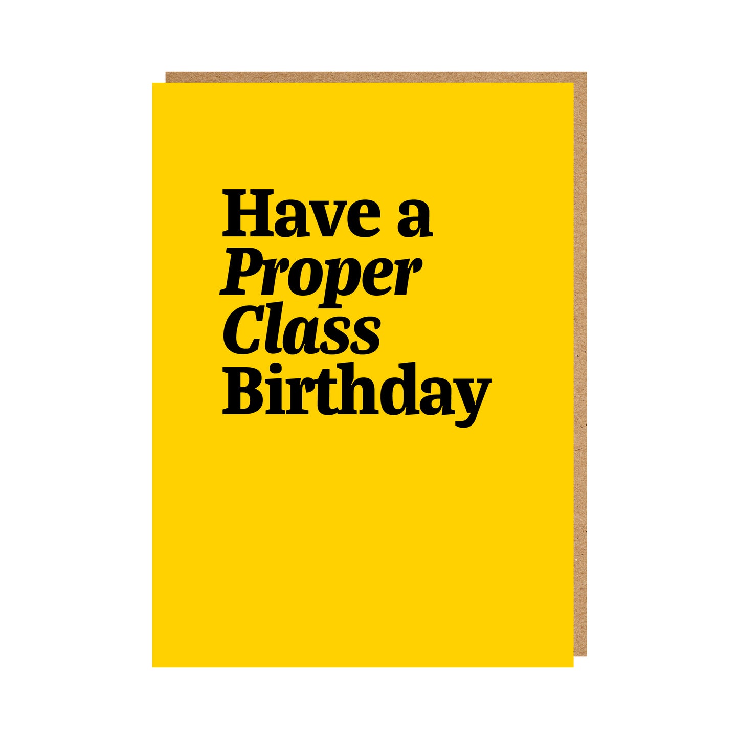 Proper Class Geordie Birthday Card