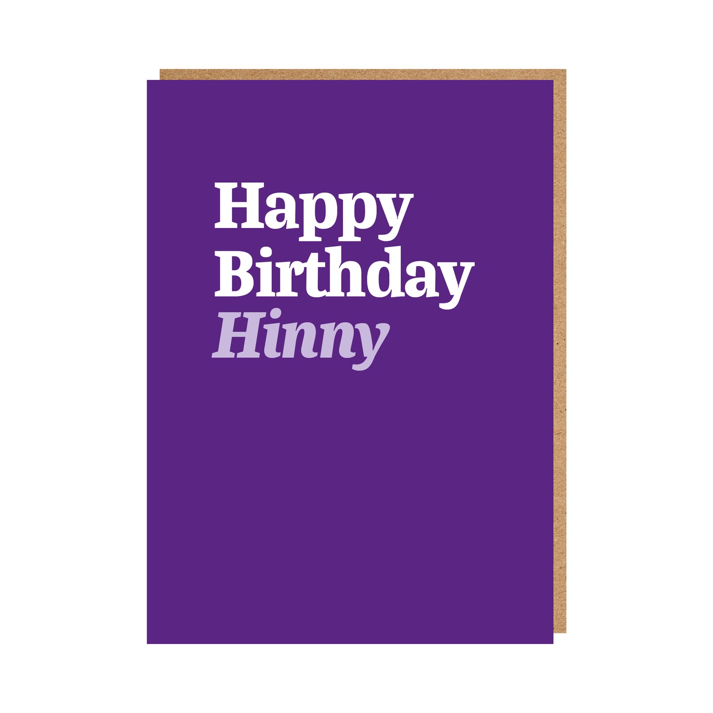 Geordie Birthday Card text reads "Happy Birthday Hinny"