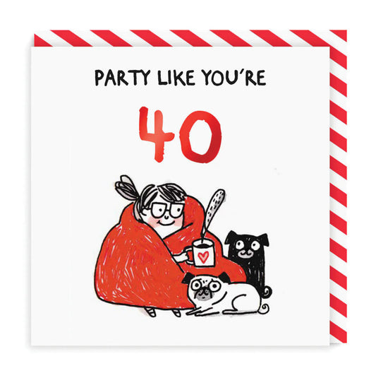 40th Birthday Card text reads "Party like you're 40"