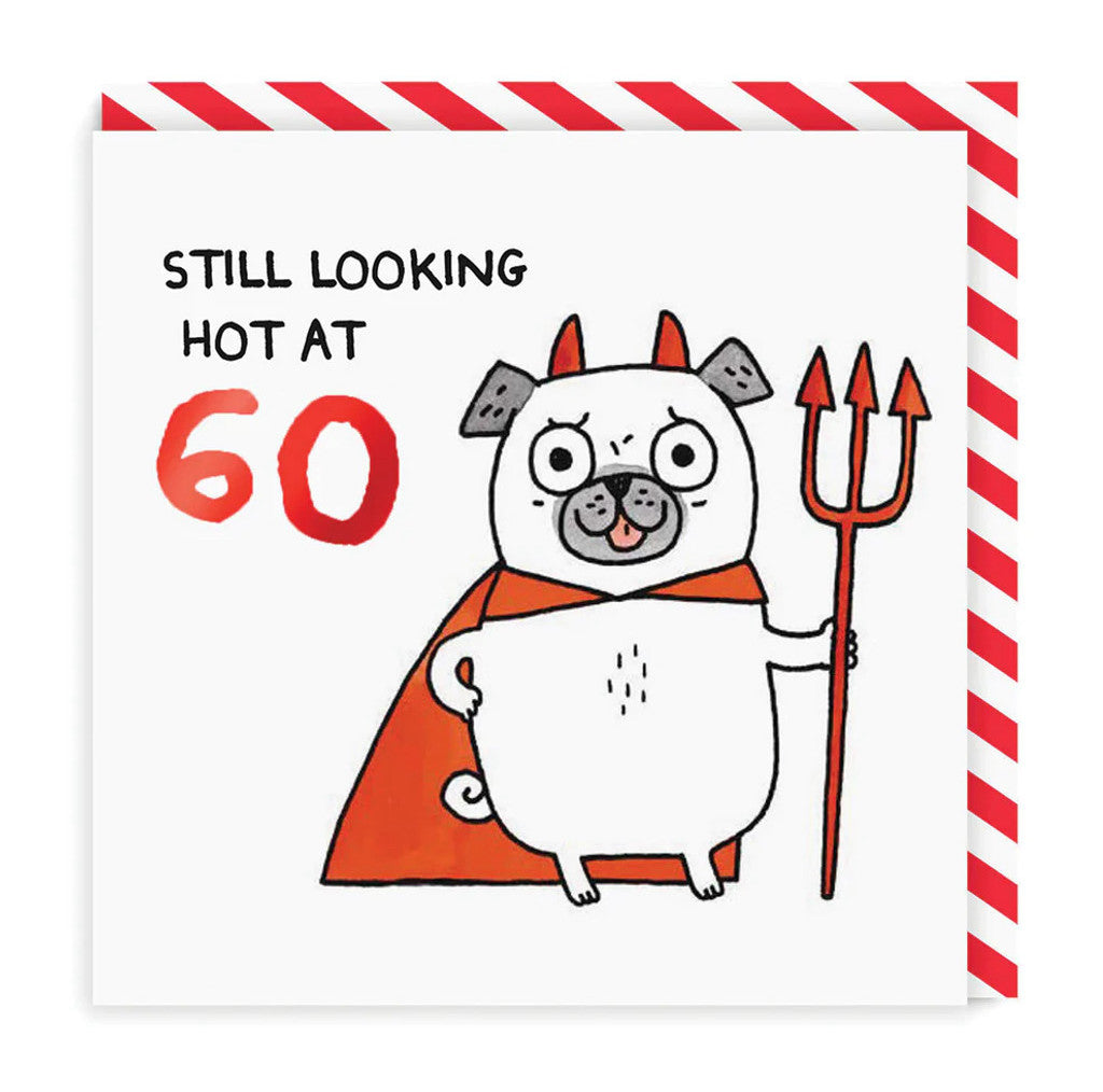 60th Birthday Card text reads "Still looking hot at 60"