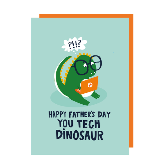 Father's Day Card text reads "Happy Father's Day You Tech Dinosaur"