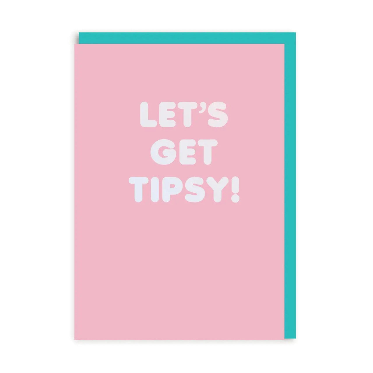 Birthday Card text reads "Let's Get Tipsy"