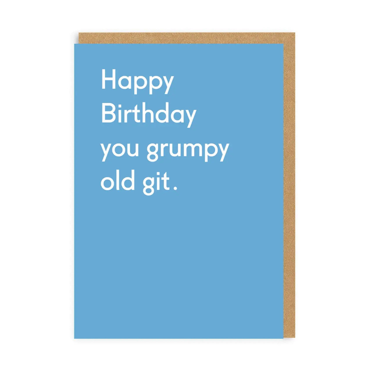 Birthday Card text reads "Happy Birthday you grumpy old git"
