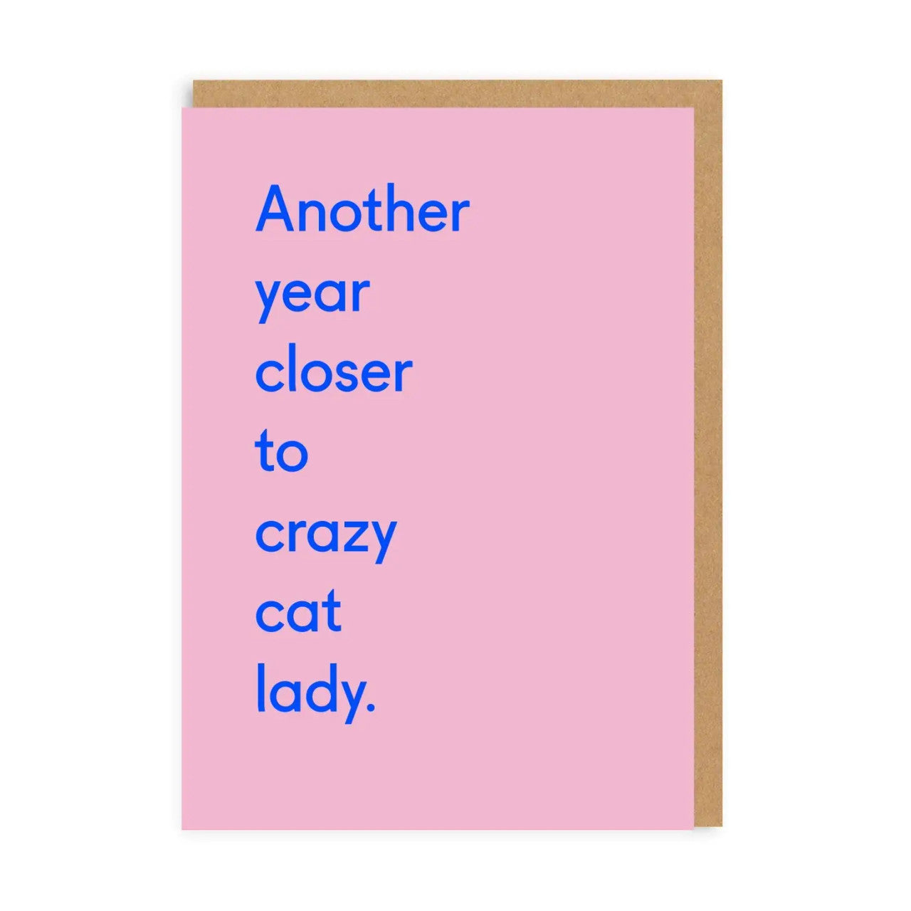 Female Birthday Card text reads "Another year closer to crazy cat lady"
