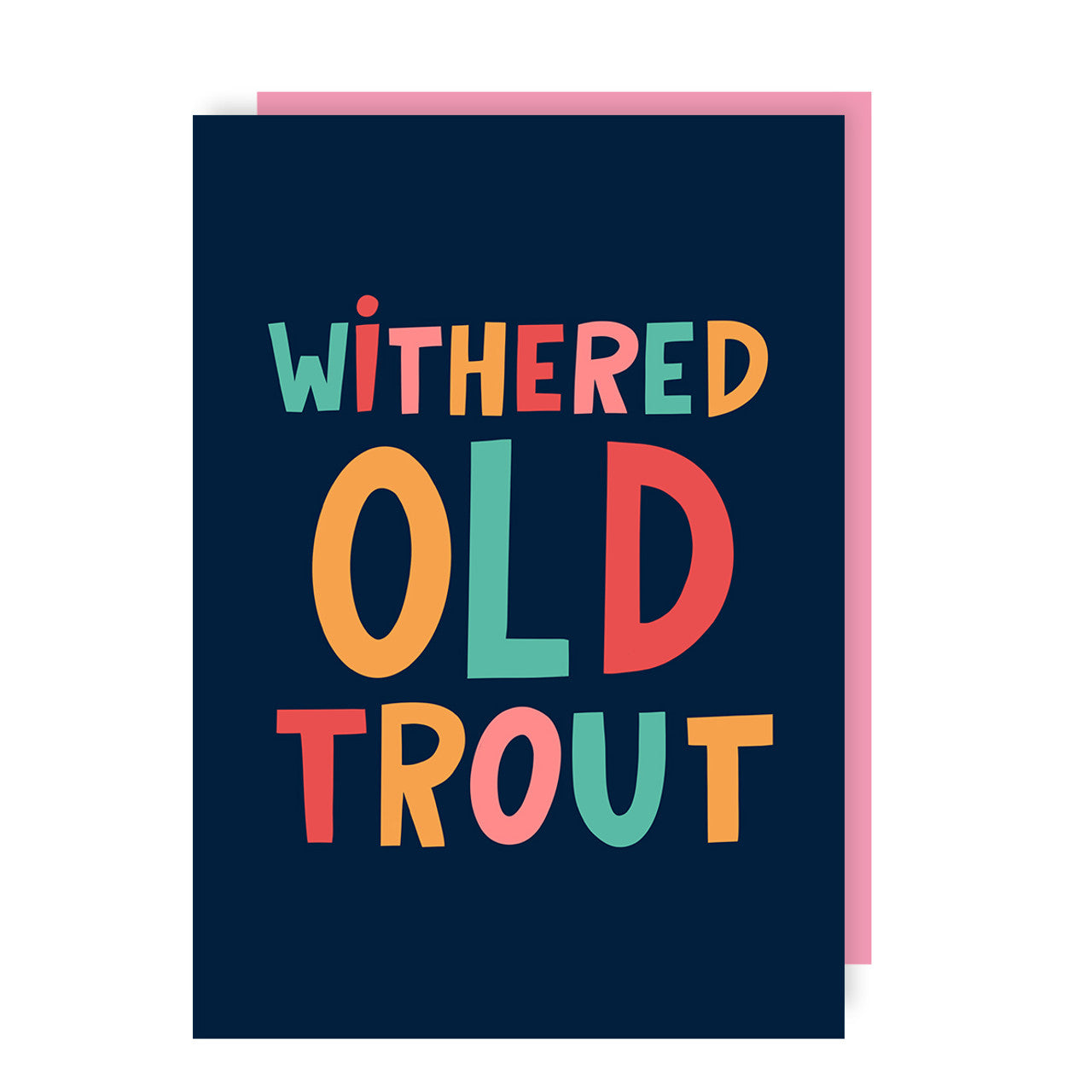 Birthday Card text reads "Withered Old Trout"