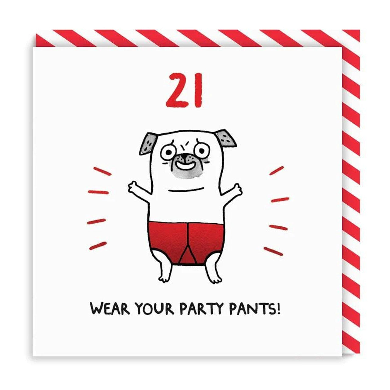 21st Birthday Card text reads "21 Wear your party pants!"